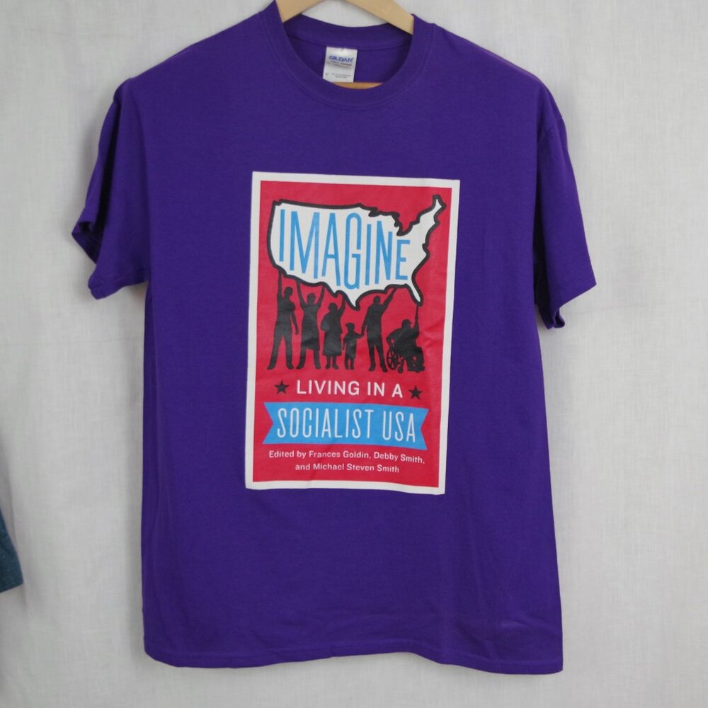 Imagine: Living in a Socialist USA T Shirt for Frances Goldin Edited Book